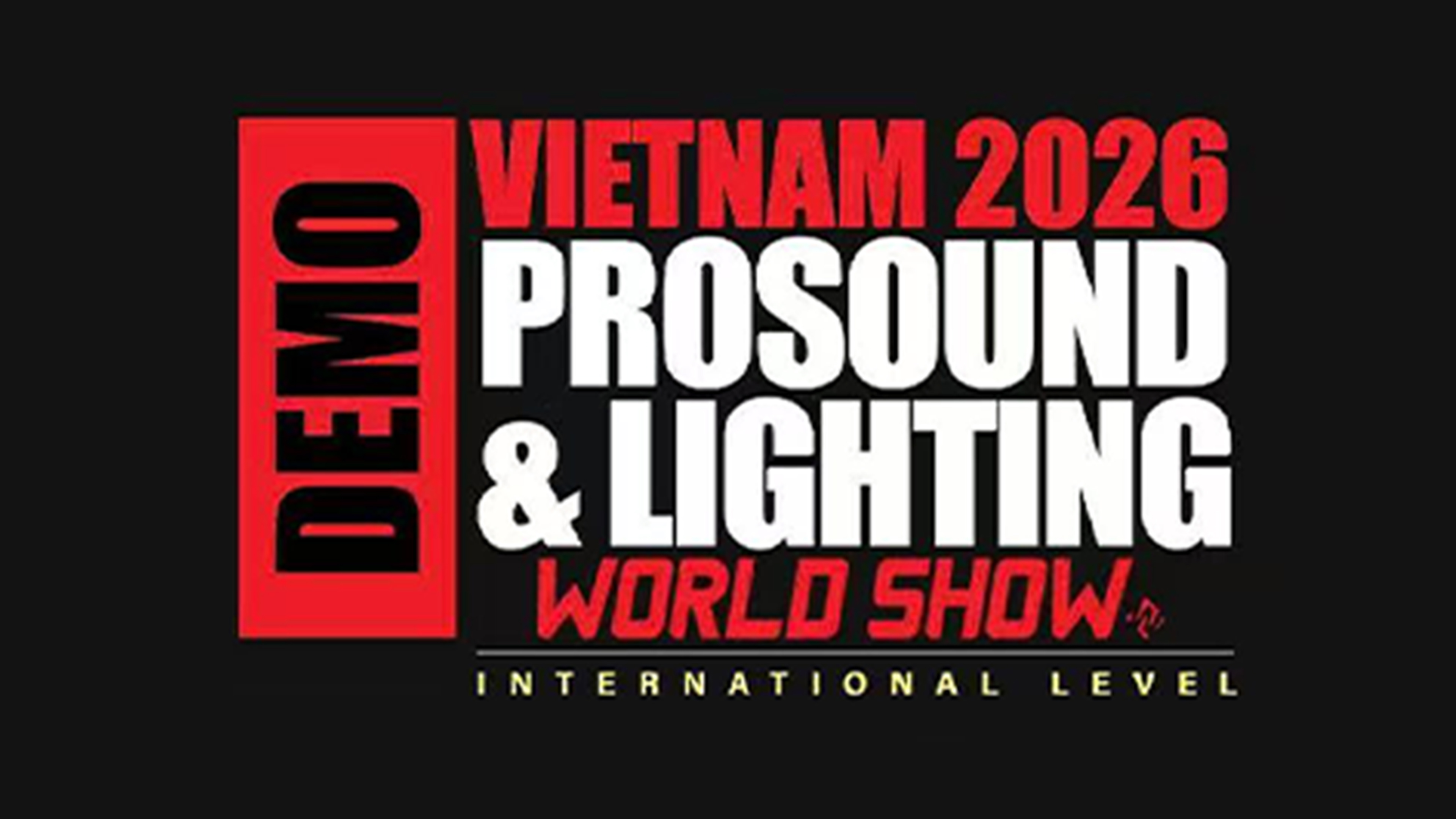 VIETNAM 2026 PROSOUND & LIGHTING WORLD SHOW